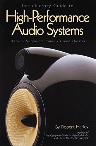 introductory-guide-to-high-performance-audio-systems-stereo-surround-sound-home-theater-robert-harle