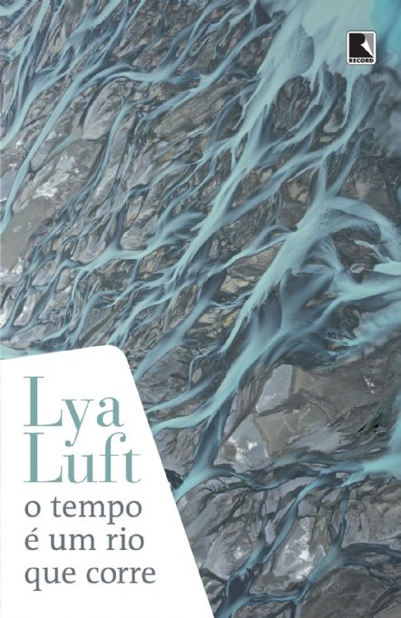 tempo-e-um-rio-que-corre-lya-luft