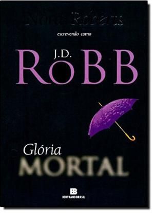 gloria-mortal-j-d-robb