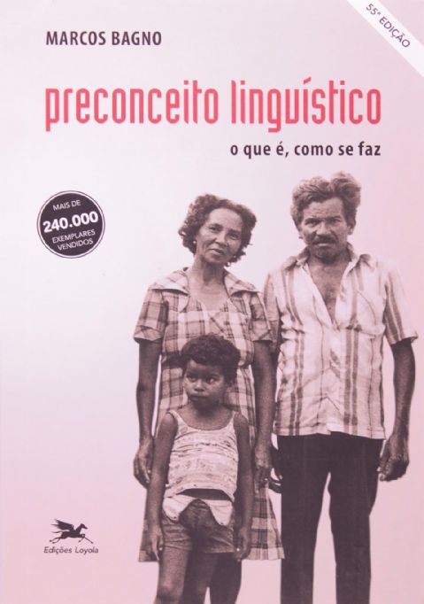 preconceito-linguistico-o-que-e-como-se-faz-marcos-bagno