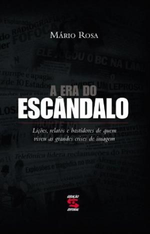 a-era-do-escandalo-mario-rosa