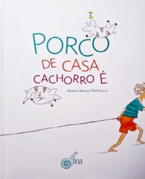 porco-de-casa-cachorro-e-mirna-brasil-portella