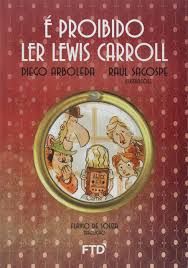 e-proibido-ler-lewis-carroll-diego-arboleda