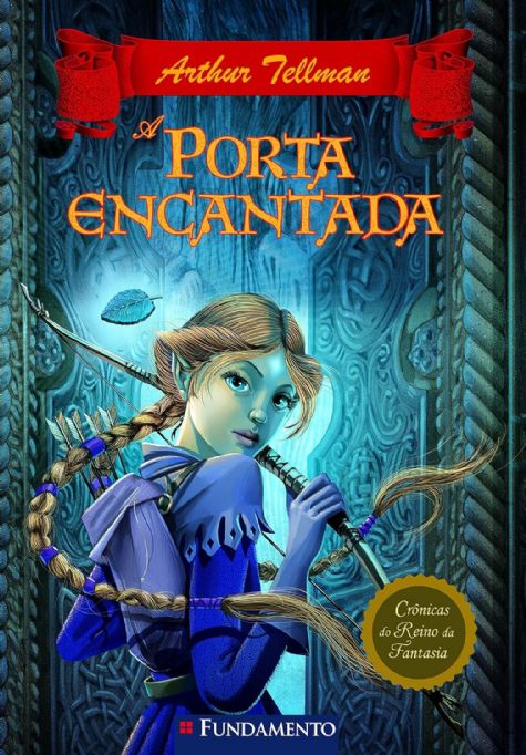 a-porta-encantada-cronicas-do-reino-da-fantasia-arthur-tellman