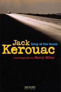 jack-kerouac-king-of-the-beats-barry-miles