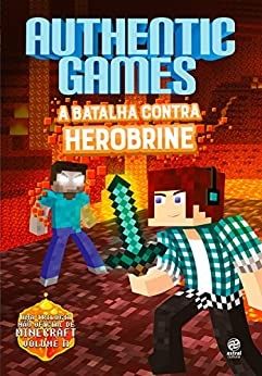authentic-games-a-batalha-contra-herobrine-2-marco-tulio