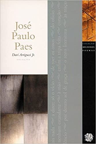 jose-paulo-paes-melhores-poemas-davi-arrigucci-jr-selecoes-