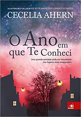 o-ano-em-que-te-conheci-cecelia-ahern