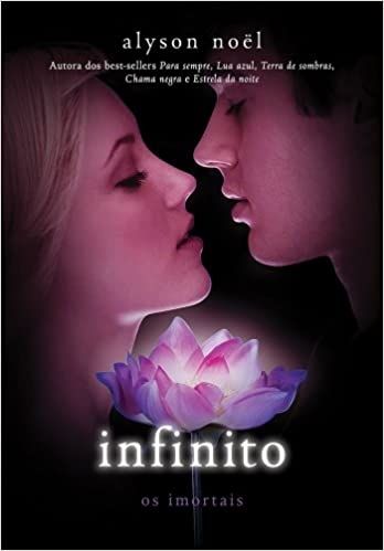 infinito-os-imortais-vol-6-alyson-noel