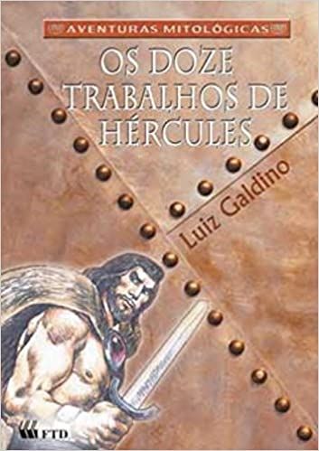 os-doze-trabalhos-de-hercules-aventuras-mitologicas-luiz-galdino