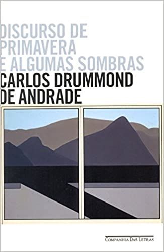 discurso-de-primavera-e-algumas-sombras-carlos-drumond-de-andrade