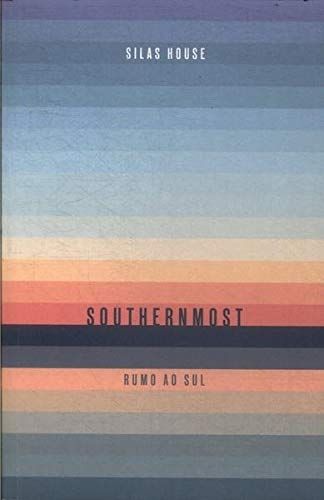 southernmost-rumo-ao-sul-silas-house