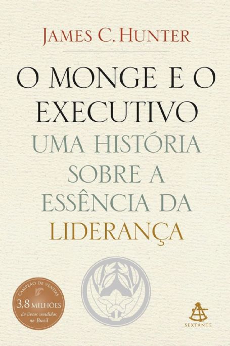 o-monge-e-o-executivo-uma-historia-sobre-a-essencia-da-lideranca-james-c-hunter