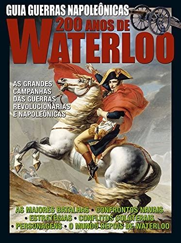 guerras-napoleonicas-200-anos-de-waterloo-on-line-editora