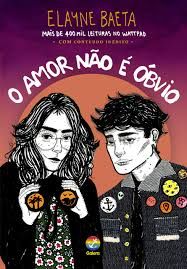 o-amor-nao-e-obvio-elayne-baeta