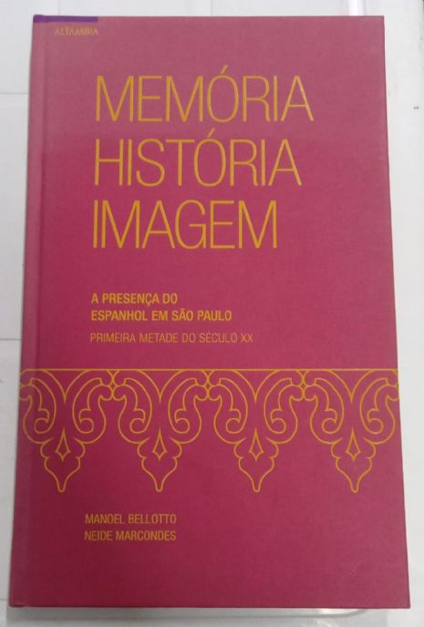 memoria-historia-imagem-a-presenca-do-espanhol-em-sao-paulo-primeira-metade-do-seculo-xx-manuel-bell