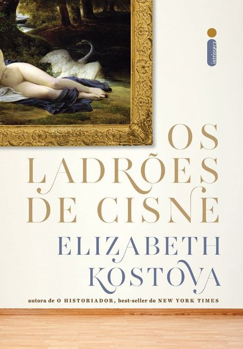 os-ladroes-de-cisne-elizabeth-kostova