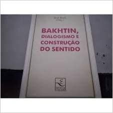 bakhtin-dialogismo-e-construcao-do-sentido-beth-brait