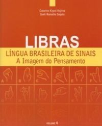 libras-lingua-brasileira-de-sinais-a-imagem-do-pensamento-vol-4-catarina-kiguti-kojima-e-sueli-ramal