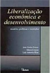 liberalizacao-economica-e-desenvolvimento-joao-carlos-ferraz-e-outros