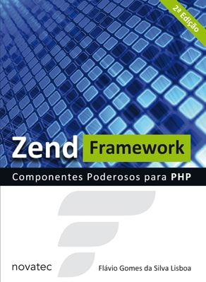 zend-framework-componentes-poderosos-para-php-flavio-gomes-da-silva-lisboa