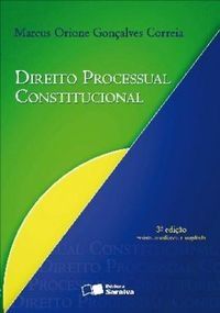 direito-processual-constitucional-marcus-oriene-goncalves-correia