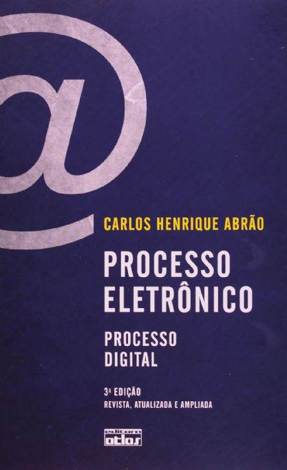 processo-eletronico-processo-digital-carlos-henrique-abrao