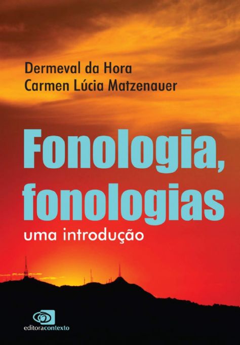 fonologia-fonologias-uma-introducao-dermeval-da-hora-e-carmen-lucia-matzenauer