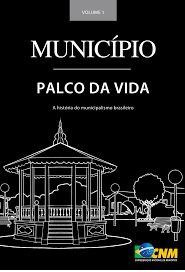 municipio-palco-da-vida-a-historia-do-municipalismo-brasileiro-varios-autores