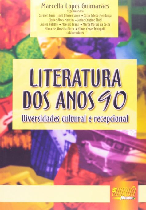 literatura-dos-anos-90-diversidades-cultural-e-recepcional-marcella-lopes-guimaraes