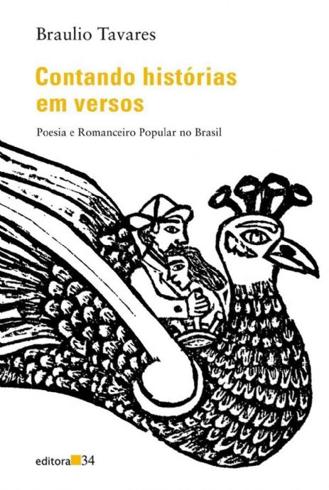 contando-historias-em-versos-poesia-e-romanceiro-popular-no-brasil-braulio-tavares
