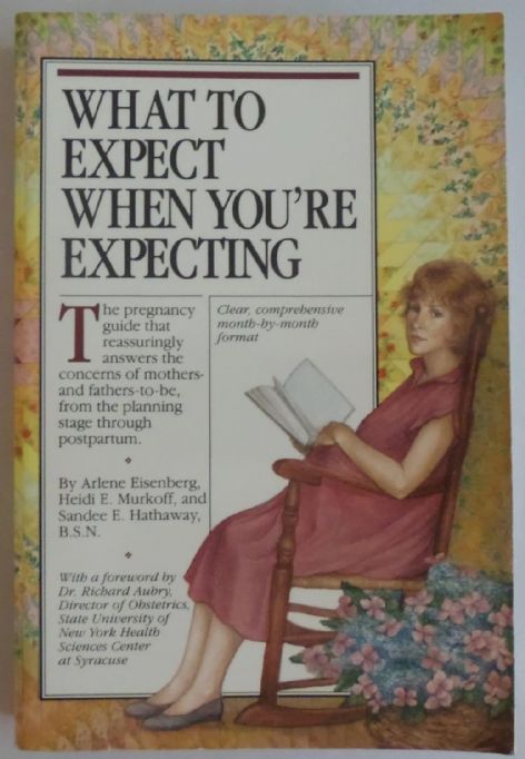 what-to-expect-when-you-re-expecting-arlene-eisenberg