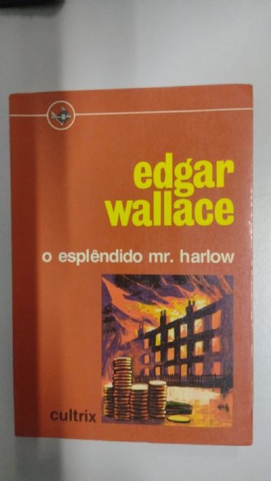 o-esplendido-mr-harlow-edgar-wallace