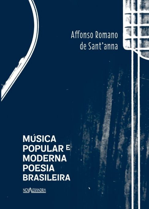 musicas-popular-e-moderna-poesia-brasileira-affonso-romano-de-sant-anna