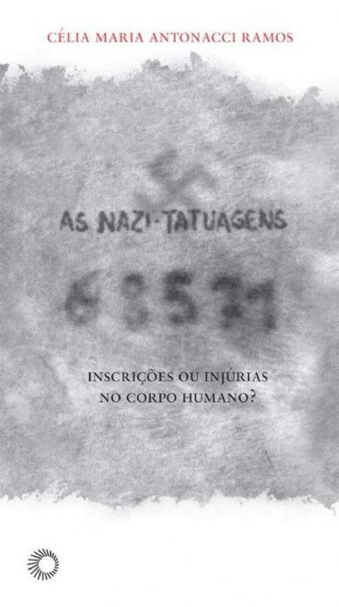 as-nazi-tatuagens-inscricoes-ou-injurias-no-corpo-humano-celia-maria-antonacci-ramos