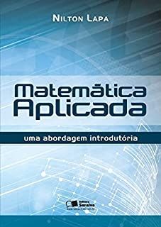 matematica-aplicada-uma-abordagem-introdutoria-nilton-lapa