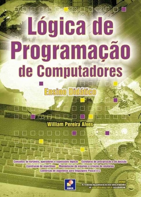 logica-de-programacao-de-computadores-ensino-didatico-william-pereira-alves