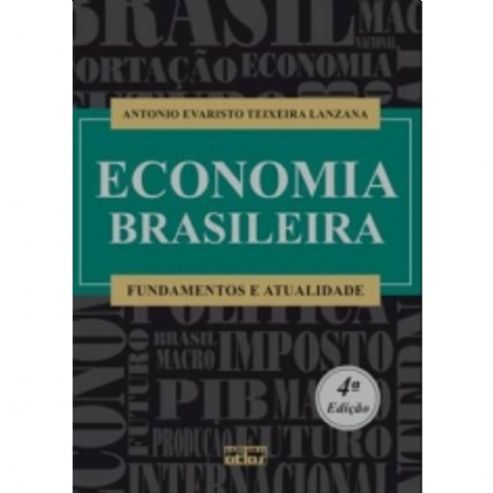 economia-brasileira-fundamentos-e-atualidade-antonio-evaristo-teixeira-lanzana