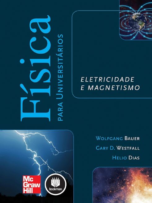 fisica-para-universitarios-eletricidade-e-magnetismo-wolfgamg-bauer-gary-d-westfall-helio-dias