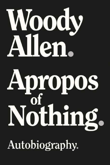 apropos-of-nothing-autobiography-woody-allen