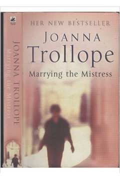 marrying-the-mistress-joanna-trollope