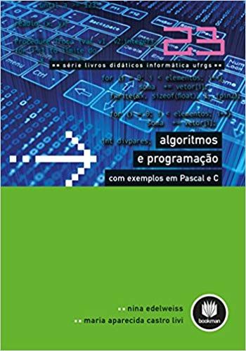 algoritmos-e-programacao-com-exemplos-em-pascal-e-c-nina-edelweiss-maria-aparecida-castro-livi