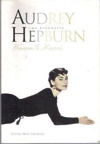 audrey-hepburn-uma-biografia-warren-g-barry