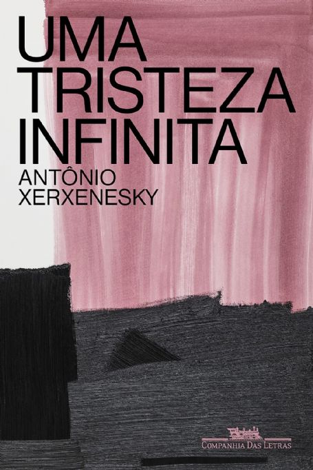 uma-tristeza-infinita-antonio-xerxenesky