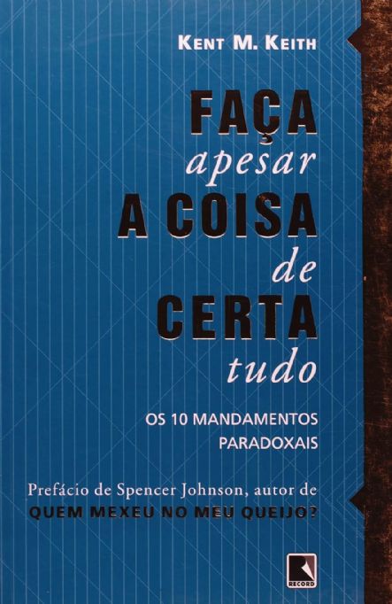 faca-a-coisa-certa-apesar-de-tudo-kent-m-keith