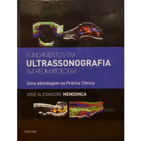fundamentos-em-ultrassonografia-na-reumatologia-uma-abordagem-na-pratica-clinica-jose-alexandre-mend