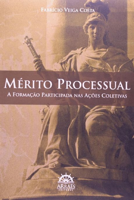 merito-processual-a-formacao-participada-nas-acoes-coletivas-fabricio-veiga-costa
