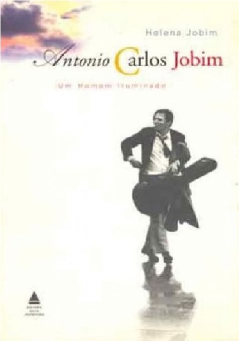 antonio-carlos-jobim-um-homem-iluminado-helena-jobim
