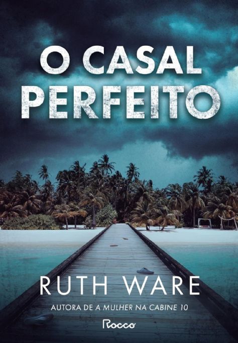 o-casal-perfeito-ruth-ware