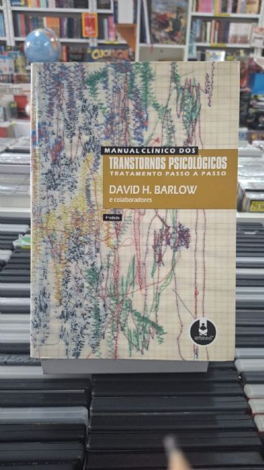 manual-clinico-dos-transtornos-psicologicos-tratamento-passo-a-passo-g-david-h-barlow
